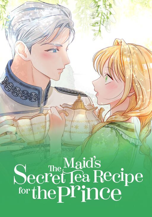 The Maid’s Secret Tea Recipe for the Prince [Official]